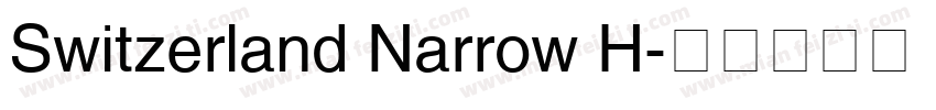 Switzerland Narrow H字体转换